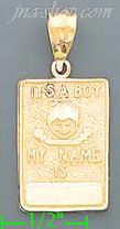 14K Gold It's A Boy My Name Is Engravable Baby Charm Pendant - Click Image to Close